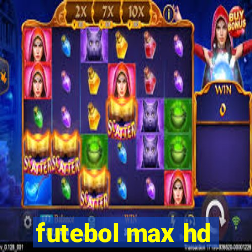 futebol max hd